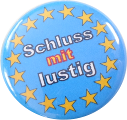 EU schluss mit lustig badge